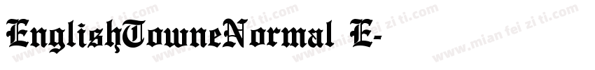 EnglishTowneNormal E字体转换